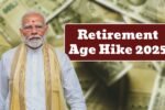 Retirement Age Hike 2025